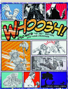 WHOOSH! 250 Ways to Get Motion into Your Drawings