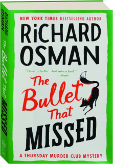 THE BULLET THAT MISSED