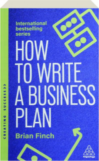 HOW TO WRITE A BUSINESS PLAN, EIGHTH EDITION