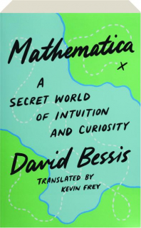 MATHEMATICA: A Secret World of Intuition and Curiosity