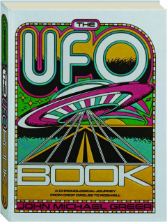 THE UFO BOOK: A Chronological Journey from Crop Circles to Roswell