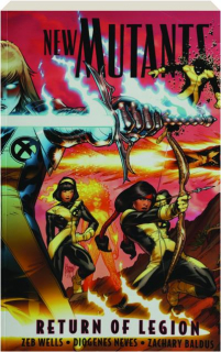 NEW MUTANTS: Return of Legion