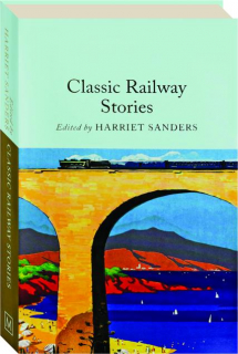 CLASSIC RAILWAY STORIES