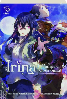 IRINA: The Vampire Cosmonaut, Volume 2