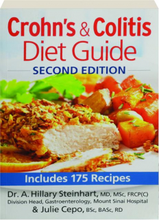 CROHN'S & COLITIS DIET GUIDE, SECOND EDITION: Includes 175 Recipes