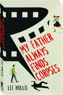 MY FATHER ALWAYS FINDS CORPSES