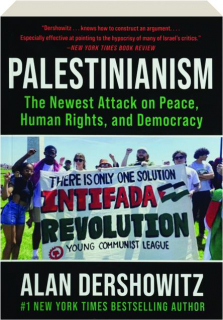 PALESTINIANISM: The Newest Attack on Peace, Human Rights, and Democracy