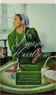 AN AMISH HEIRLOOM