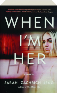 WHEN I'M HER