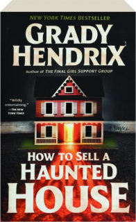 HOW TO SELL A HAUNTED HOUSE