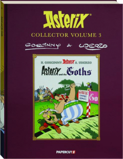 ASTERIX COLLECTOR, VOLUME 3: Asterix and the Goths