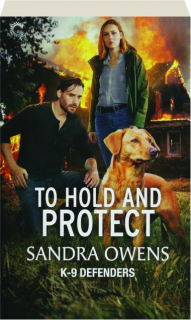 TO HOLD AND PROTECT