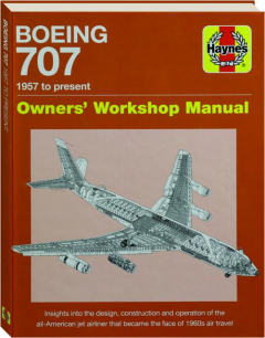 BOEING 707: Owners' Workshop Manual