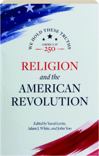 RELIGION AND THE AMERICAN REVOLUTION