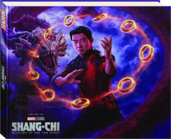 THE ART OF <I>SHANG-CHI AND THE LEGEND OF THE TEN RINGS</I>: Marvel Studios
