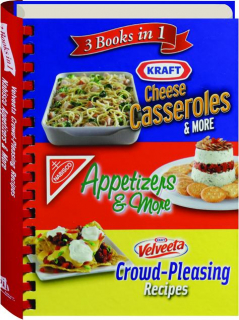 3 BOOKS IN 1: Kraft Cheese Casseroles & More / Nabisco Appetizers & More / Velveeta Crowd-Pleasing Recipes