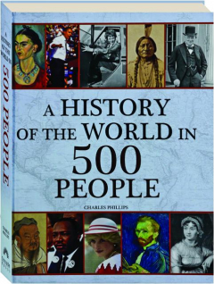 A HISTORY OF THE WORLD IN 500 PEOPLE