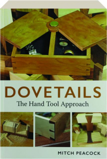 DOVETAILS: The Hand Tool Approach