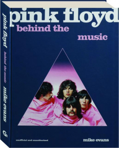 PINK FLOYD: Behind the Music