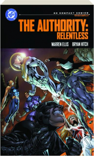 THE AUTHORITY: Relentless--DC Compact Comics Edition