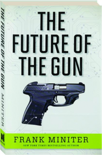 THE FUTURE OF THE GUN