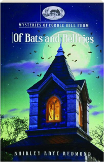 OF BATS AND BELFRIES