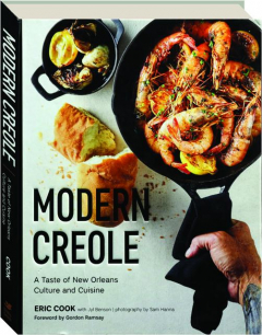 MODERN CREOLE: A Taste of New Orleans Culture and Cuisine