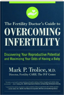THE FERTILITY DOCTOR'S GUIDE TO OVERCOMING INFERTILITY