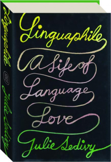 LINGUAPHILE: A Life of Language Love