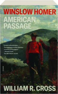 WINSLOW HOMER: American Passage