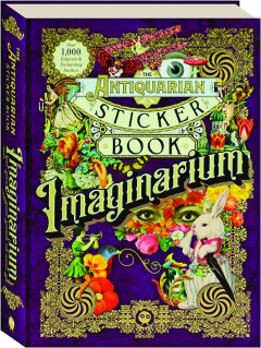 THE ANTIQUARIAN STICKER BOOK: Imaginarium