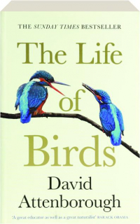 THE LIFE OF BIRDS