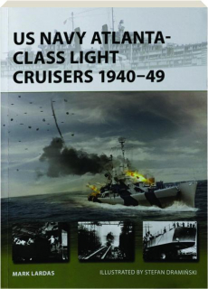 US NAVY ATLANTA-CLASS LIGHT CRUISERS 1940-49: New Vanguard 340