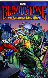 BLOODSTONE & THE LEGION OF MONSTERS