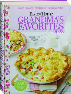 <I>TASTE OF HOME</I> GRANDMA'S FAVORITES 2023