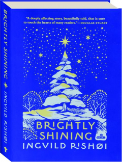 BRIGHTLY SHINING