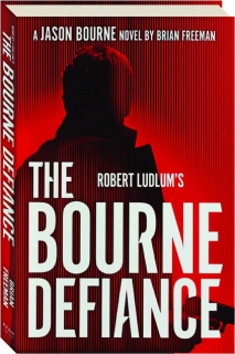 ROBERT LUDLUM'S THE BOURNE DEFIANCE