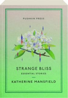 STRANGE BLISS: Essential Stories