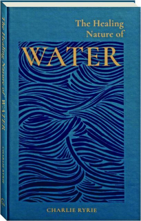 THE HEALING NATURE OF WATER