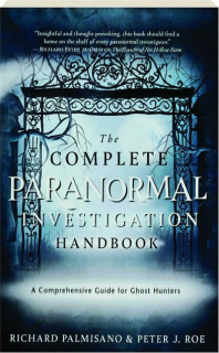 THE COMPLETE PARANORMAL INVESTIGATION HANDBOOK: A Comprehensive Guide for Ghost Hunters
