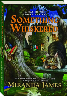 SOMETHING WHISKERED