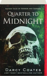 QUARTER TO MIDNIGHT