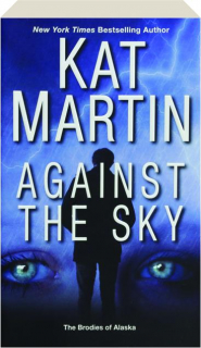 AGAINST THE SKY