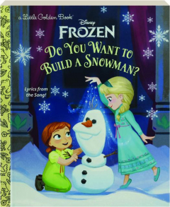 DO YOU WANT TO BUILD A SNOWMAN? <I>Frozen</I>