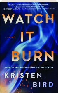 WATCH IT BURN