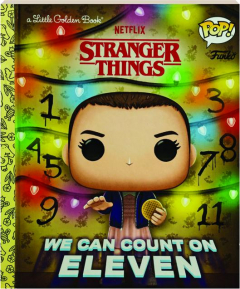WE CAN COUNT ON ELEVEN: <I>Stranger Things</I>