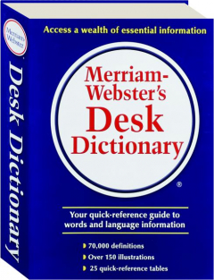 MERRIAM-WEBSTER'S DESK DICTIONARY