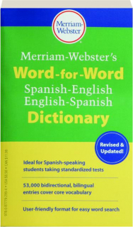MERRIAM-WEBSTER'S WORD-FOR-WORD SPANISH-ENGLISH ENGLISH-SPANISH DICTIONARY, REVISED