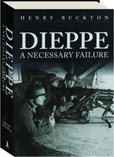 DIEPPE: A Necessary Failure