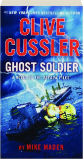 CLIVE CUSSLER GHOST SOLDIER